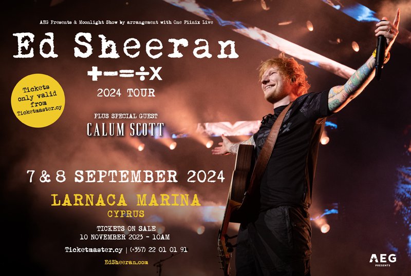 O Ed Sheeran ανακοίνωσε δύο μεγάλες συναυλίες στην Κύπρο Check In Cyprus